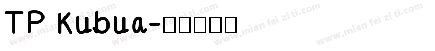 TP Kubua字体转换
